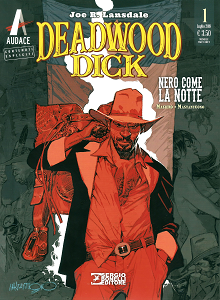 Deadwood Dick - Volume 1 - Nero Come La Notte