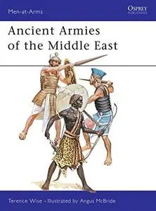 Ancient Armies of the Middle East (Men-at-Arms Series 109)