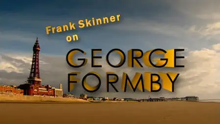 BBC: Frank Skinner On George Formby (2011)