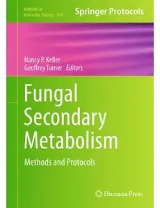 Fungal Secondary Metabolism: Methods and Protocols