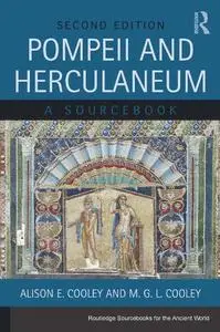 Pompeii and Herculaneum: A Sourcebook, 2nd Edition