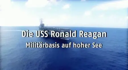 Die USS Ronald Reagan Militaerbasis auf hoher See