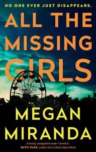 «All the Missing Girls» by Megan Miranda