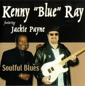 Kenny Blue Ray - Soulful Blues (2001)