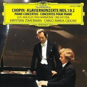 Krystian Zimerman, Carlo Maria Giulini - Frederic Chopin: Piano Concertos Nos. 1 & 2 (1990) Re-Up