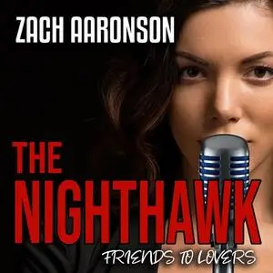 «The NightHawk» by Zach Aaronson