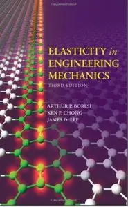 Elasticity in Engineering Mechanics (3rd edition) [Repost]