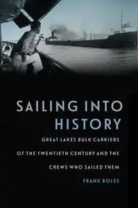 «Sailing into History» by Frank Boles