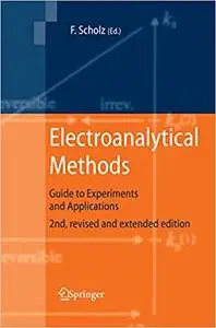Electroanalytical Methods: Guide to Experiments and Applications