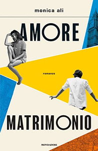 Amore matrimonio - Monica Ali