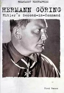 Hermann Goring: Hitler's Second-in-Command