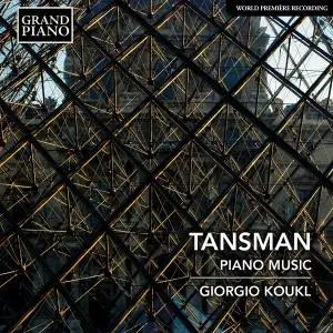 Giorgio Koukl - Tansman: Piano Music (2019) [Official Digital Download 24/96]