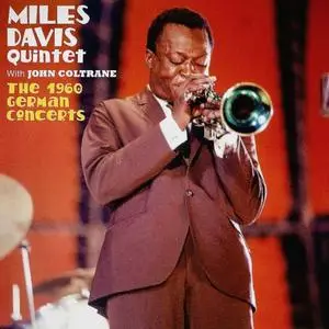 The Miles Davis Quintet With John Coltrane - The 1960 German Concerts (1960/2019)