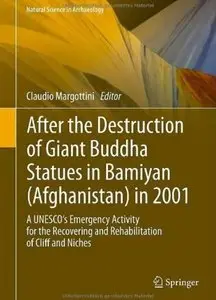 After the Destruction of Giant Buddha Statues in Bamiyan (Afghanistan) in 2001 [Repost]