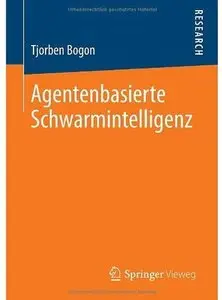 Agentenbasierte Schwarmintelligenz [Repost]