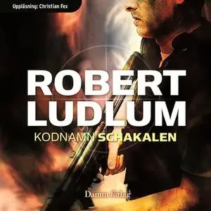 «Kodnamn Schakalen» by Robert Ludlum