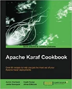 Apache Karaf Cookbook