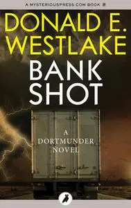 «Bank Shot» by Donald E. Westlake