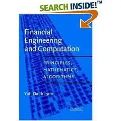 Financial Engineering and Computation: Principles, Mathematics, and Algorithms