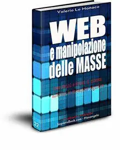 WEB e manipolazione delle MASSE