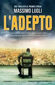 Massimo Lugli – L’adepto
