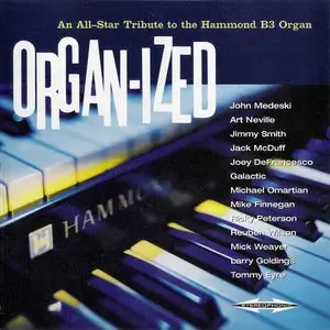 VA - Organ-ized: An All-Star Tribute To The Hammond B3 Organ (1999) {High Street/Windham Hill} **[RE-UP]**