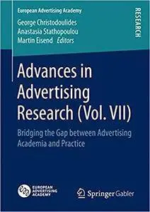 Advances in Advertising Research (Vol. VII): Bridging the Gap between Advertising Academia and Practice