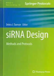 siRNA Design: Methods and Protocols (Methods in Molecular Biology) (Repost)