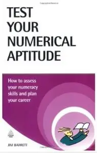 Test Your Numerical Aptitude: How to Assess Your Numeracy Skills and Plan Your Career (repost)