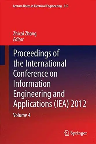 Proceedings of the International Conference on Information Engineering and Applications (IEA) 2012: Volume 4