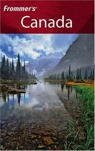  Frommer's Canada: With the Best Hiking & Outdoor Adventures (Frommer's Complete)