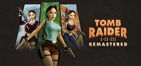 Tomb Raider I-III Remastered Starring Lara Croft (2024)