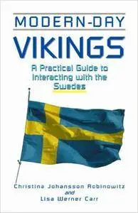 Modern-Day Vikings: A Pracical Guide to Interacting with the Swedes (Repost)
