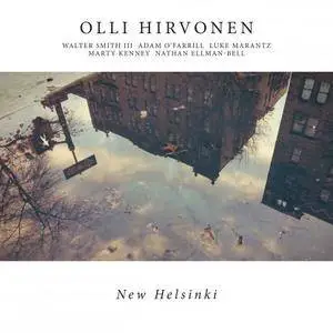 Olli Hirvonen - New Helsinki (2017/2018) [Official Digital Download 24/96]