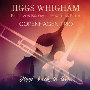 Jiggs Whigham - Jiggs' Back in Town (2022) [Official Digital Download 24/96]