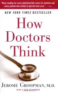 How Doctors Think (Repost)