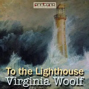 «To the Lighthouse» by Virginia Woolf