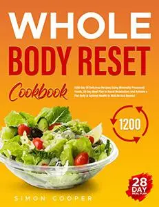 The Whole Body Reset Diet Cookbook