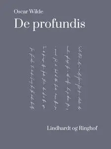 «De profundis» by Oscar Wilde