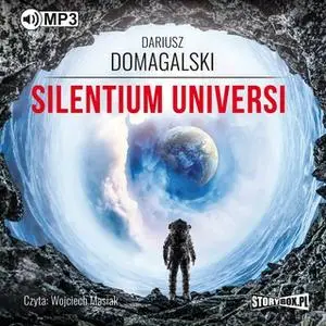 «Silentium Universi» by Dariusz Domagalski