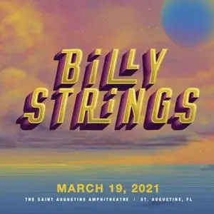 Billy Strings - 2021-03-19 -  St. Augustine Amphitheatre, FL (2021) [Official Digital Download 24/48]