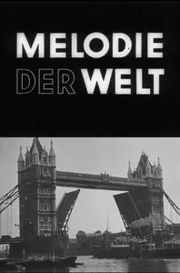 Melody of the World / Melodie der Welt / Мелодия мира (1929)