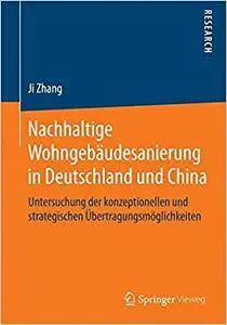 Nachhaltige Wohngebäudesanierung in Deutschland und China