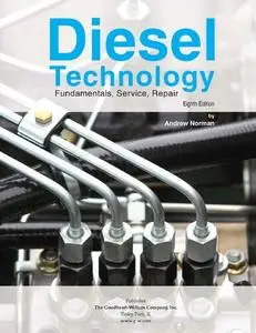 Diesel Technology: Fundamentals, Service, Repair, 8th Edition