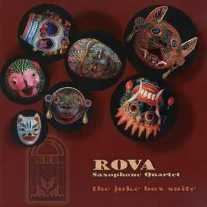 Rova Saxophone Quartet - The Juke Box Suite (2007)