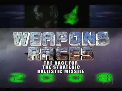 Weapons Races. The Race for the Strategic Ballistic Missile