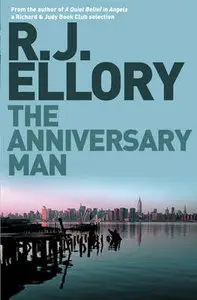 R.J. Ellory, "The Anniversary Man: A Novel"