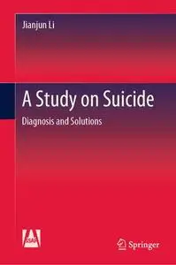 A Study on Suicide: Diagnosis and Solutions