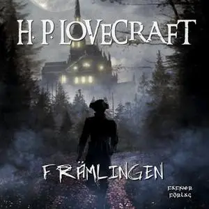 «Främlingen» by H.P. Lovecraft