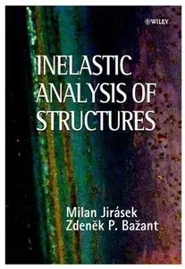 Inelastic Analysis of Structures (Repost)